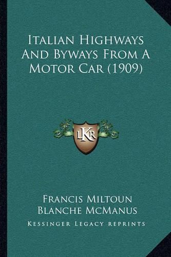 Italian Highways and Byways from a Motor Car (1909)