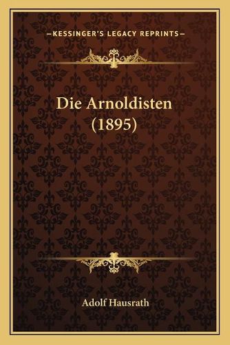 Cover image for Die Arnoldisten (1895)