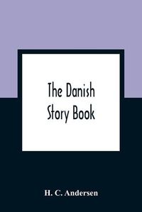 Cover image for The Danish Story Book