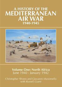 Cover image for Mediterranean Air War, 1940-1945: North Africa, June 1940 - January 1942