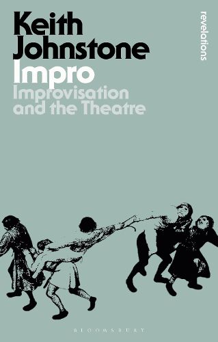 Cover image for Impro: Improvisation and the Theatre