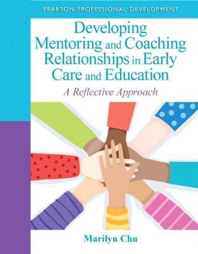 Cover image for Developing Mentoring and Coaching Relationships in Early Care and Education: A Reflective Approach