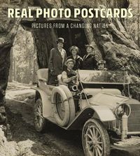 Cover image for Real Photo Postcards: Pictures from a Changing Nation
