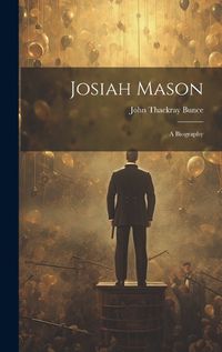 Cover image for Josiah Mason