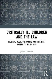 Cover image for Critically Ill Children and the Law