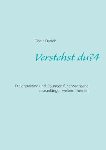 Cover image for Verstehst du? 4, neu: Dialogtraining und UEbungen fur erwachsene Leseanfanger