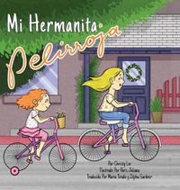 Cover image for Mi Hermanita Pelirroja