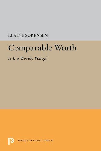 Cover image for Comparable Worth: Is It a Worthy Policy?