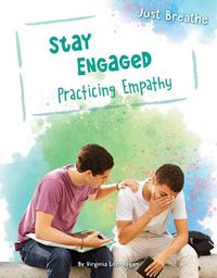 Cover image for Stay Engaged: Practicing Empathy