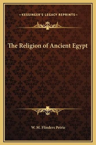 The Religion of Ancient Egypt