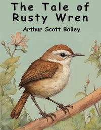 Cover image for The Tale of Rusty Wren