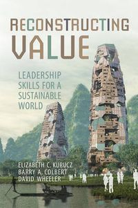 Cover image for Reconstructing Value: Leadership Skills for a Sustainable World