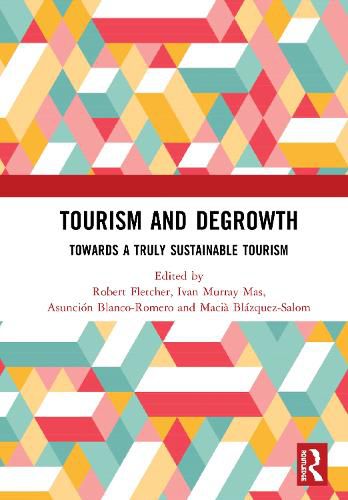 Cover image for Tourism and Degrowth: Towards a Truly Sustainable Tourism