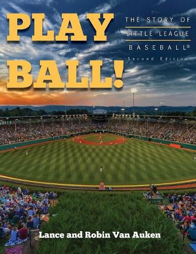 Cover image for Play Ball! The Story of Little League Baseball