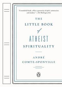 Cover image for The Little Book of Atheist Spirituality