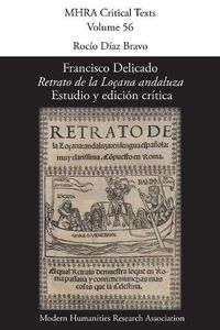 Cover image for Francisco Delicado, 'Retrato de la Locana andaluza': Estudio y edicion critica