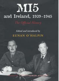 Cover image for MI5 and Ireland, 1939-1945: The Official History