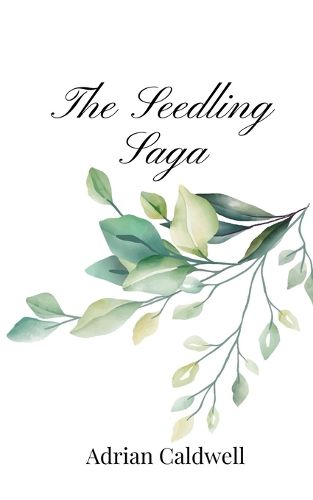 Cover image for The Seedling Saga