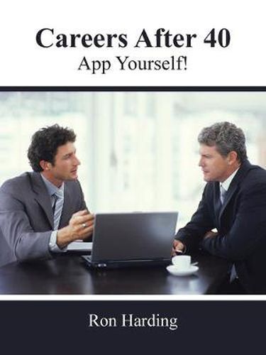Cover image for Careers After 40: App Yourself!