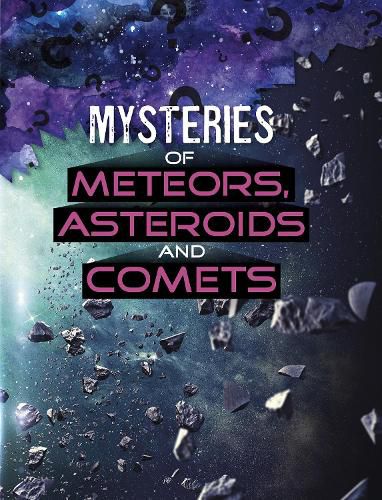 Cover image for Mysteries of Meteors, Asteroids and Comets