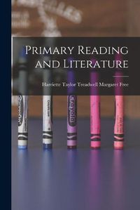 Cover image for Primary Reading and Literature