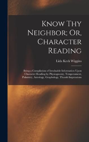 Know Thy Neighbor; Or, Character Reading