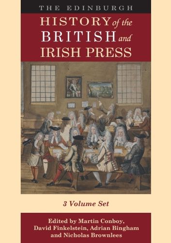 Cover image for The Edinburgh History of the British and Irish Press