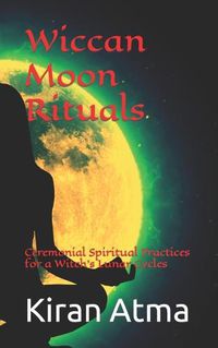 Cover image for Wiccan Moon Rituals