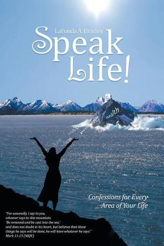 Cover image for Speak Life!: Confessions for Every Area of Your Life