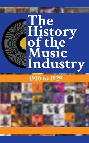 Cover image for The History Of The Music Industry