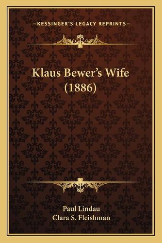 Klaus Beweracentsa -A Centss Wife (1886)