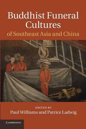 Cover image for Buddhist Funeral Cultures of Southeast Asia and China