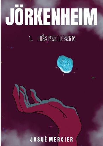 Cover image for Joerkenheim: 1. Lies par le sang.