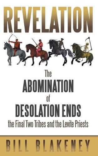 Cover image for Revelation: The Abomination of Desolation Ends the Final Two Tribes and the Levite Priests