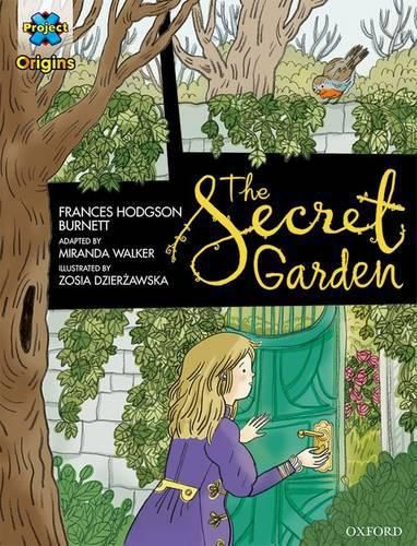 Project X Origins Graphic Texts: Dark Blue Book Band, Oxford Level 16: The Secret Garden