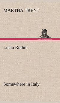 Cover image for Lucia Rudini Somewhere in Italy