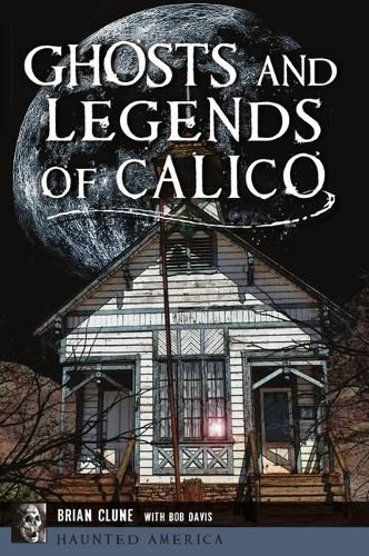 Cover image for Ghosts and Legends of Calico