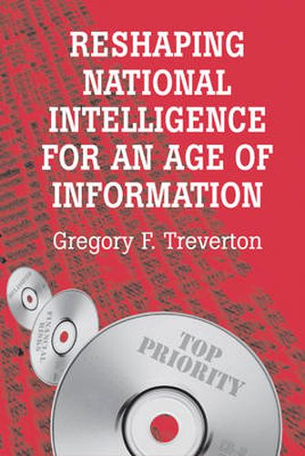 Cover image for Reshaping National Intelligence for an Age of Information