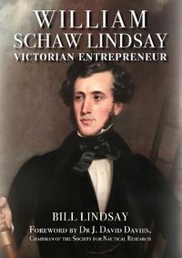 Cover image for William Schaw Lindsay: Victorian Entrepreneur