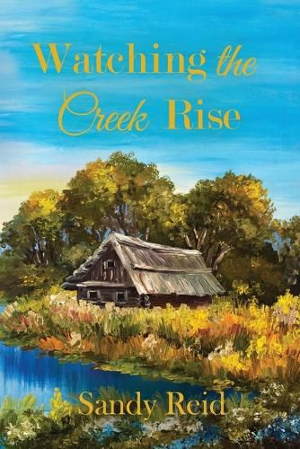 Cover image for Watching the Creek Rise