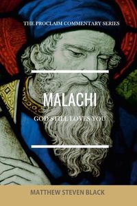 Cover image for Malachi (The Proclaim Commentary Series): God Still Loves You