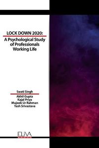 Cover image for Lockdown 2020: A Psychological Study of Professionals Working Life