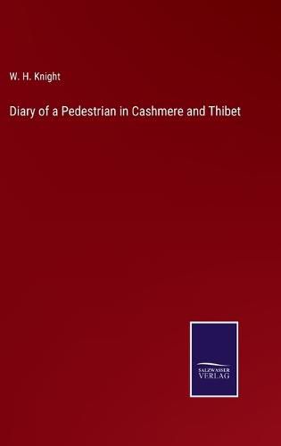 Diary of a Pedestrian in Cashmere and Thibet