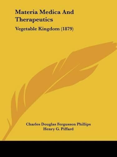 Materia Medica and Therapeutics: Vegetable Kingdom (1879)