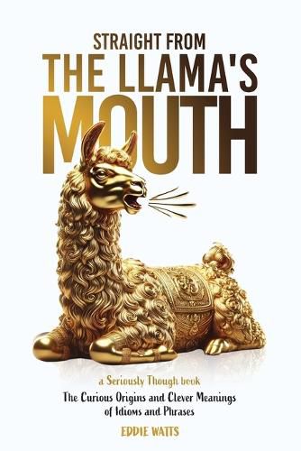 Cover image for Straight from the Llama's Mouth