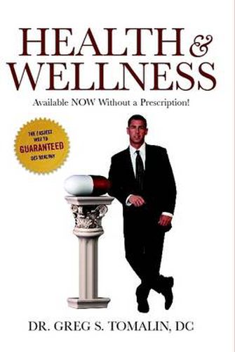 Cover image for Health and Wellness: Available Now Without a Prescription