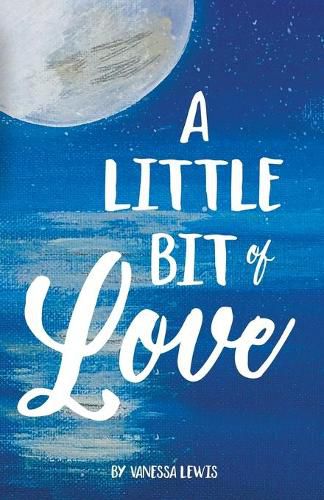 Cover image for A Little Bit of Love