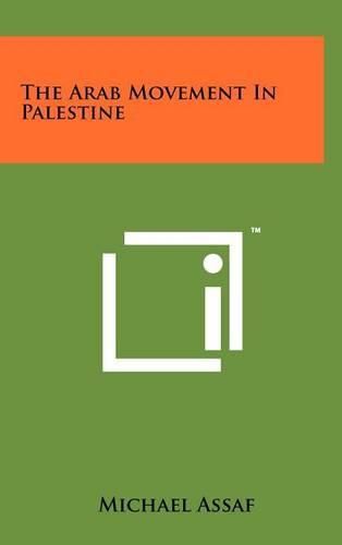 Cover image for The Arab Movement in Palestine