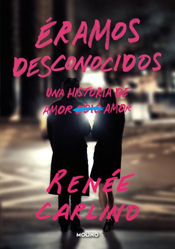 Cover image for Eramos desconocidos / Before We Were Strangers