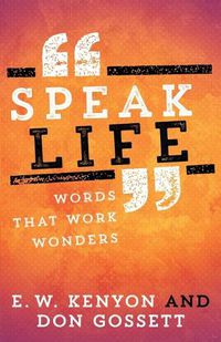 Cover image for Speak Life: Words That Work Wonders